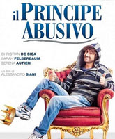 Il principe abusivo /   